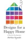 Image for Designs for a happy home