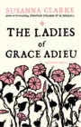 Image for The ladies of Grace Adieu: and other stories