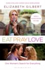 Image for Eat, pray, love  : one woman&#39;s search for everything