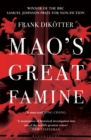 Image for Mao&#39;s great famine  : the history of China&#39;s most devastating catastrophe, 1958-62