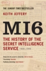 Image for MI6  : the history of the Secret Intelligence Service, 1909-1949