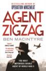 Image for Agent Zigzag  : the true wartime story of Eddie Chapman