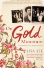 Image for On gold mountain: a family memoir of love, struggle and survival