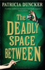 Image for The Deadly Space Between