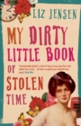 Image for My dirty little book of stolen time