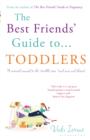 Image for The best friends&#39; guide to toddlers