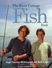 Image for The River Cottage Fish Book