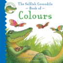 Image for The selfish crocodile book of colours