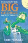Image for The Great Big Big George Book of Stories