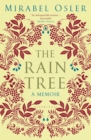 Image for The rain tree  : a memoir