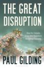 Image for The great disruption: how the climate crisis will transform the global economy