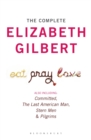Image for Complete Elizabeth Gilbert: Eat, Pray, Love; Committed; The Last American Man; Stern Men &amp; Pilgrims