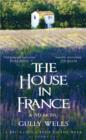 Image for The house in France: a memoir