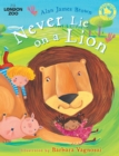 Image for Never Lie on a Lion