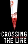 Image for Crossing the line