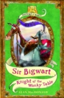 Image for Sir Bigwart, knight of the wonky table