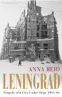 Image for Leningrad  : tragedy of a city under siege, 1941-44
