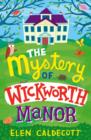 Image for The mystery of Wickworth Manor