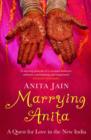Image for Marrying Anita: a quest for love in the new India