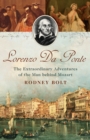 Image for Lorenzo Da Ponte: the extraordinary adventures of the man behind Mozart