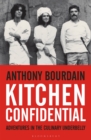 Image for Kitchen confidential: adventures in the culinary underbelly