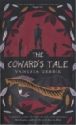 Image for The coward&#39;s tale