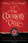 Image for The courier&#39;s tale