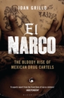 Image for El Narco: the bloody rise of Mexican drug cartels