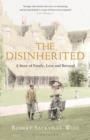 Image for The disinherited  : a story of love, family and betrayal