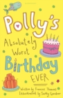 Image for Polly&#39;s Absolutely Worst Birthday Ever