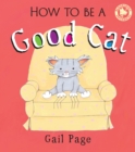 Image for How to be a good cat