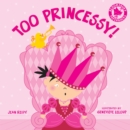 Image for Too Princessy!