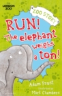 Image for Run! The Elephant Weighs a Ton!