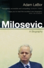 Image for Milosevic: a biography
