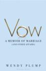 Image for Vow  : a memoir of marriage (and other affairs)