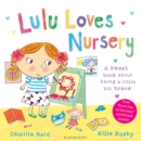 Image for Lulu loves nursery  : a sweet book about being a little bit brave