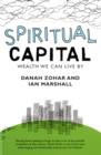 Image for Spiritual capital: wealth we can live by