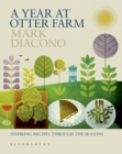 Image for A year at Otter Farm  : inspiring recipes through the seasons