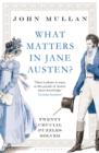 Image for What matters in Jane Austen?: twenty crucial puzzles solved