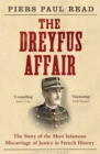 Image for The Dreyfus affair: the story of the most infamous miscarriage of justice in French history