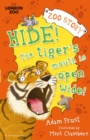 Image for Hide! The tiger&#39;s mouth is open wide!