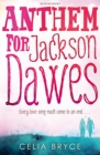 Image for Anthem for Jackson Dawes