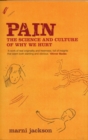 Image for Pain: the science and culture of why we hurt