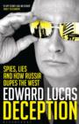 Image for Deception: spies, lies and how Russia dupes the West