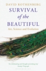 Image for Survival of the beautiful  : art, science, and evolution