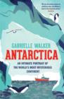 Image for Antarctica  : an intimate portrait of the world's most mysterious continent