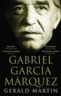 Image for Gabriel Garcia Marquez: a life