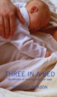 Image for Three in a bed: the benefits of sleeping with your baby