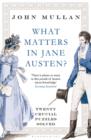 Image for What Matters in Jane Austen?