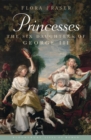 Image for Princesses: the six daughters of George III